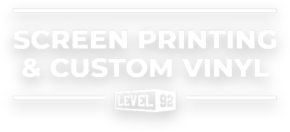 Level 92 Screen Printing and Custom Vinyl